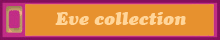 Eva collection